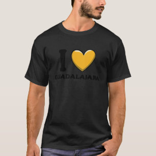 I Love Guadalajara Mexico 3 T-Shirt