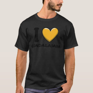 I Love Guadalajara Mexico 3 T-Shirt