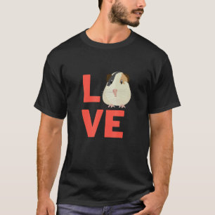 I Love Guinea Pig Rodents Pet Owners And Animal T-Shirt