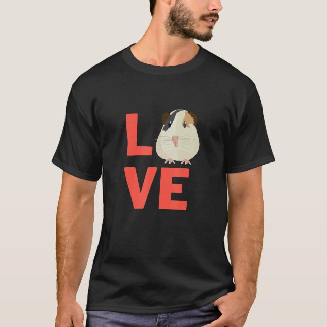 I Love Guinea Pig Rodents Pet Owners And Animal T-Shirt (Front)