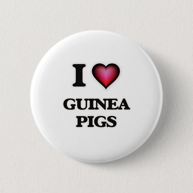 I Love Guinea Pigs 6 Cm Round Badge (Front)