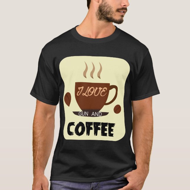 I Love Gun and Coffee T-Shirt – Bold Lifestyle  (Front)