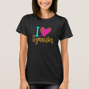 I Love Gymnastics Designs For Gymnast T-Shirt