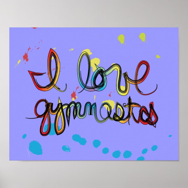 I Love Gymnastics Poster (Front)
