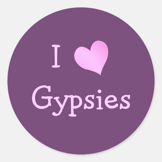 I Love Gypsies Classic Round Sticker (Front)