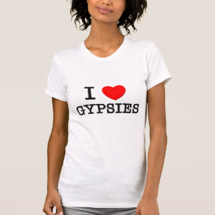 I Love Gypsies T-Shirt