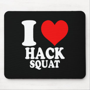 I Love Hack Squat 1 Mouse Mat