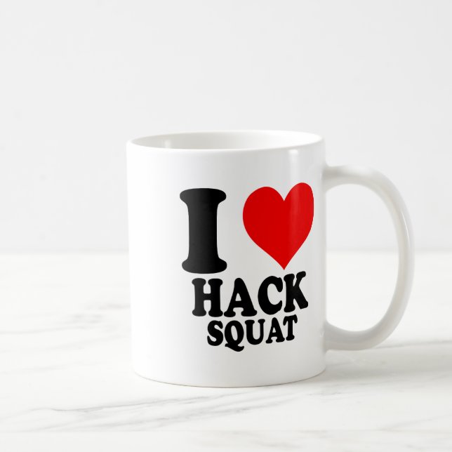 I Love Hack Squat  Coffee Mug (Right)