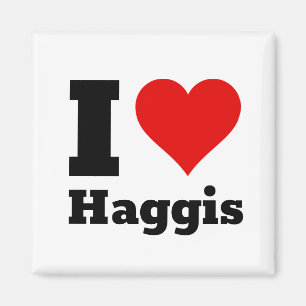 I Love Haggis Magnet