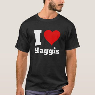 I Love Haggis T-Shirt