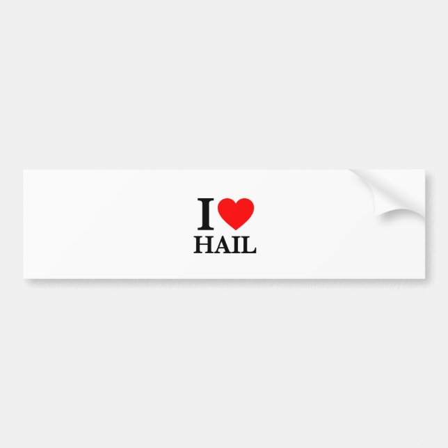 I Love Hail Bumper Sticker (Front)