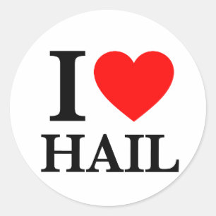 I Love Hail Classic Round Sticker