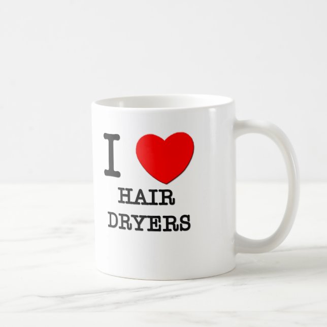 I Love Hair Dryers Coffee Mug (Right)