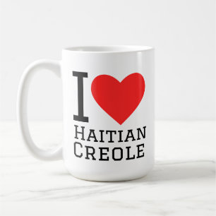 I love haitian creole  coffee mug