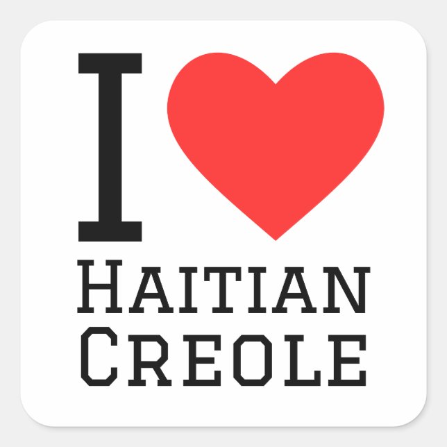 I love haitian creole  square sticker (Front)