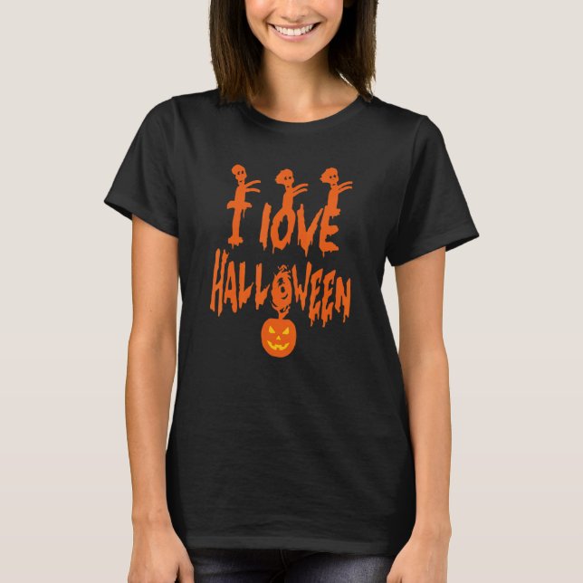 i love halloween T-Shirt (Front)
