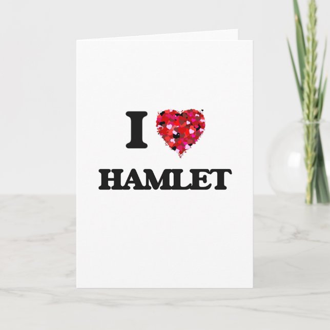 I Love Hamlet Card (Front)
