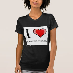 I Love Hammer Throw T-Shirt