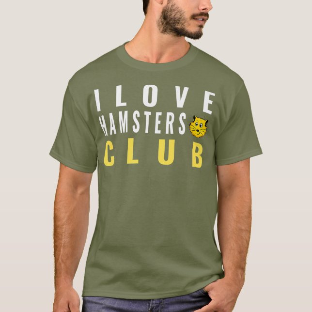 I Love Hamsters Club Pet Hamster Premium T-Shirt (Front)