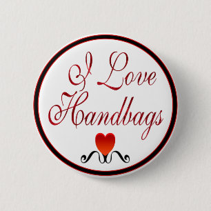 I Love Handbags 6 Cm Round Badge