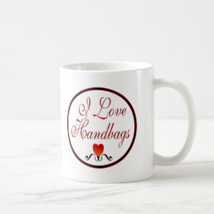 I Love Handbags Coffee Mug