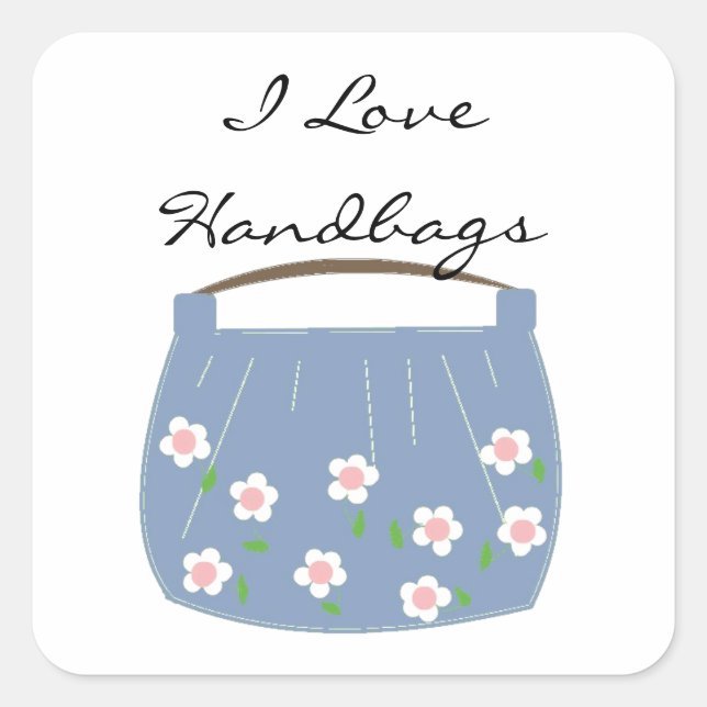 I Love Handbags Square Sticker (Front)