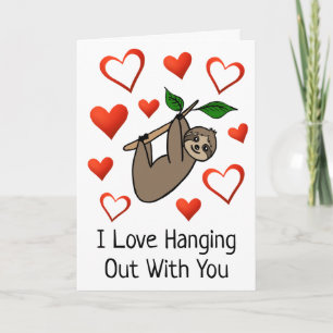 I Love Hanging Out With You Sloth Valentine’s Day Card