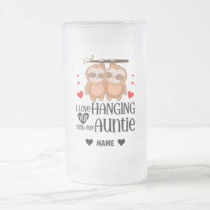 I Love Hanging with my AUNTIE Frosted Glass Beer Mug