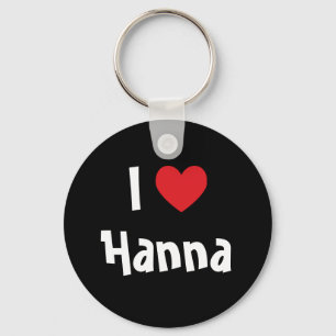 I Love Hanna Key Ring