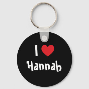 I Love Hannah Key Ring