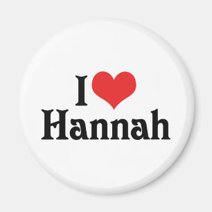 I Love Hannah Magnet