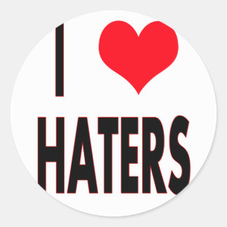 I Love Haters Classic Round Sticker