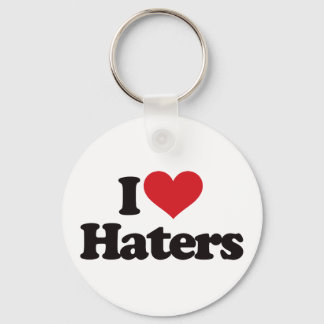 I Love Haters! Key Ring