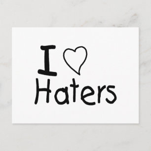 I Love Haters Postcard