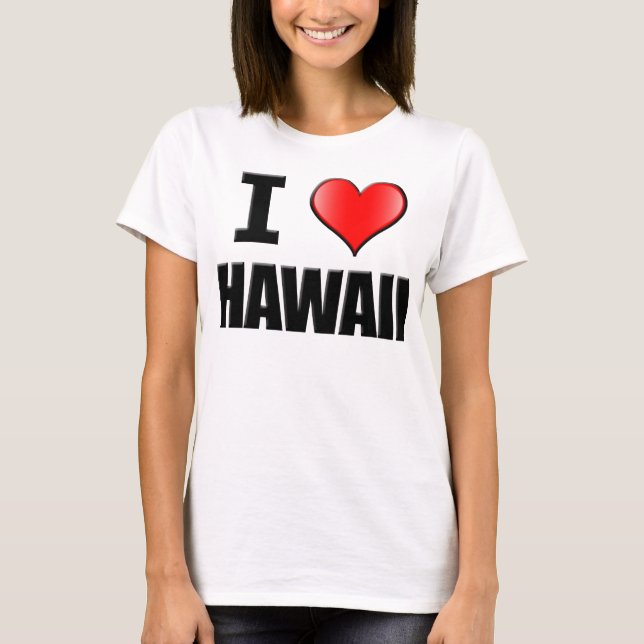 I Love Hawaii T-Shirt - Women (Front)