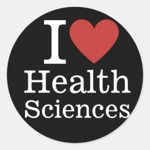 I ❤️ Love Health Sciences for Students/Faculty Classic Round Sticker