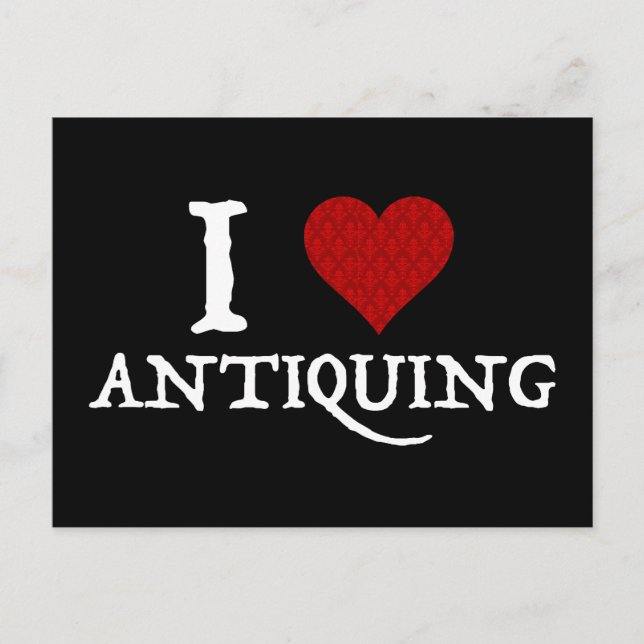 I Love (Heart) Antiquing Postcard (Front)