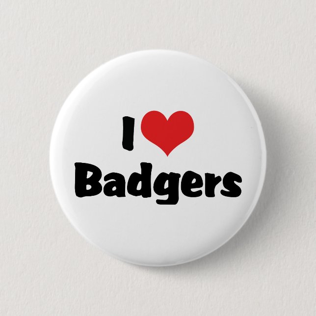 I Love Heart Badgers 6 Cm Round Badge (Front)