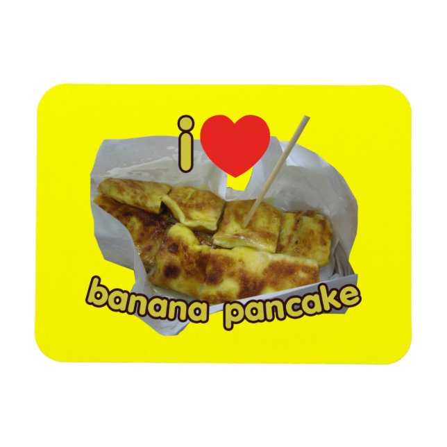 I Love (Heart) Banana Pancake ... Thai Street Food Magnet (Horizontal)