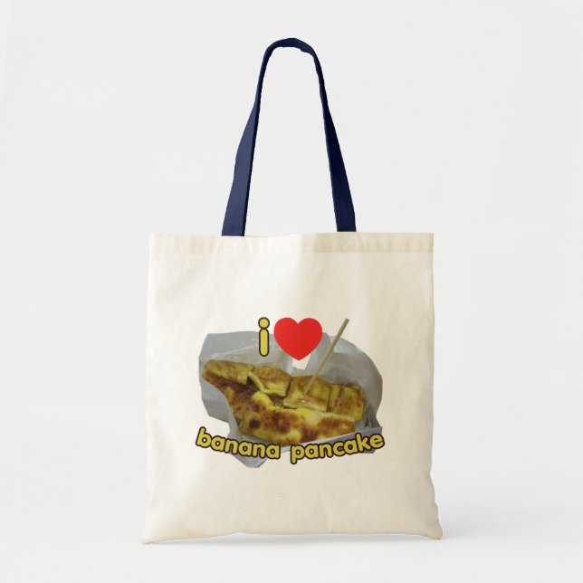 I Love (Heart) Banana Pancake ... Thai Street Food Tote Bag (Front)