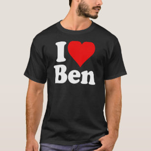 I LOVE HEART BEN BENJAMIN BENNY T-Shirt