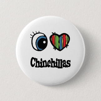 I Love (Heart) Chinchillas 6 Cm Round Badge