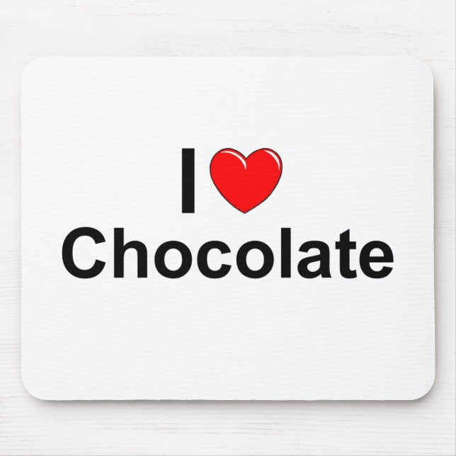 I Love (Heart) Chocolate Mouse Mat (Front)
