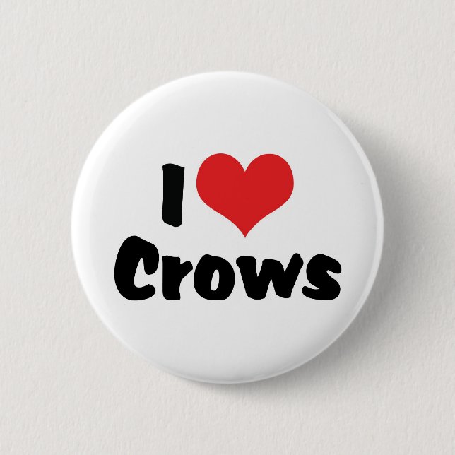 I Love Heart Crows 6 Cm Round Badge (Front)