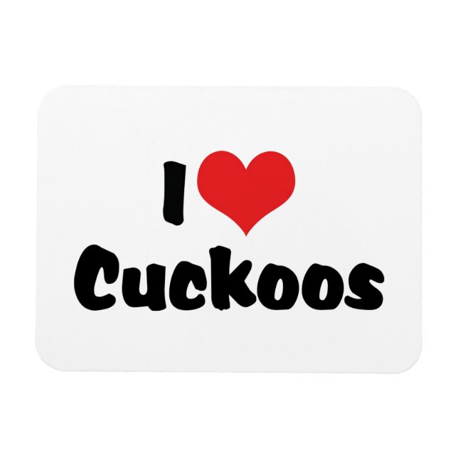 I Love Heart Cuckoos - Cuckoo Bird Lover Magnet (Horizontal)