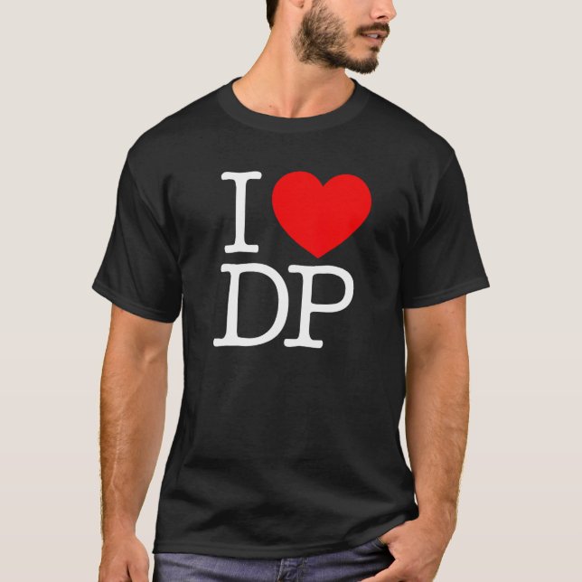 I Love (Heart) DP T-Shirt (Front)