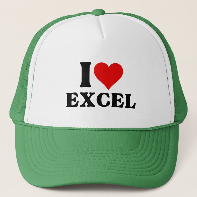 I love heart Excel Funny Spreadsheet Lover T-Shirt Trucker Hat (Front)