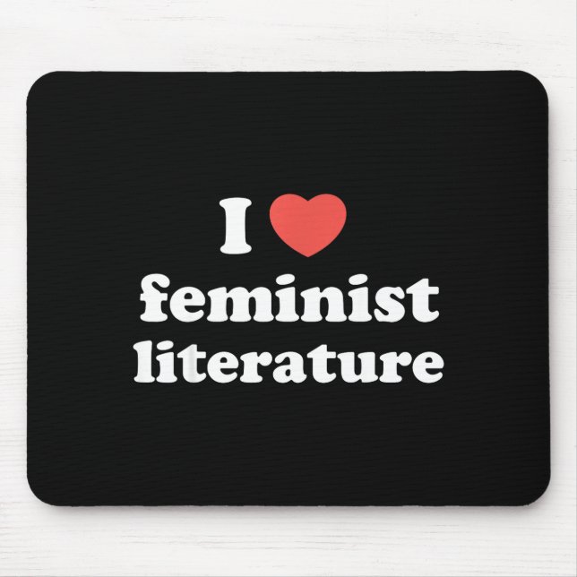 I Love Heart Feminist Literature  Mouse Mat (Front)
