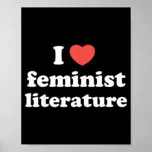 I Love Heart Feminist Literature  Poster