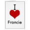 I Love (heart) Francie